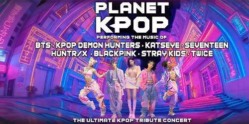 Planet KPOP comes to Baltimore! TICKETS ON SALE NOW!