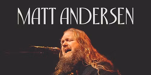 Matt Andersen at Massey Hall - Allied Music Centre