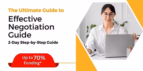 [23 & 24 Jul 2026] The Ultimate Guide to Effective Negotiation Course