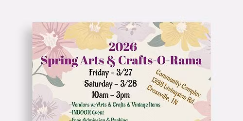 Spring Arts & Crafts-O-Rama, Crossville, TN 