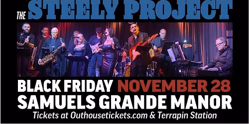 The STEELY PROJECT!  Samuel's Grande Manor