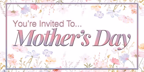 Mother's Day at Crossroads 