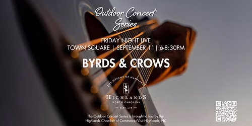 Outdoor Concert Series: Friday Night Live with Byrds & Crows