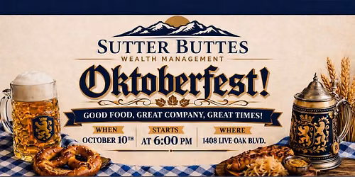 Oktoberfest 2026 presented by Sutter Buttes Wealth Management