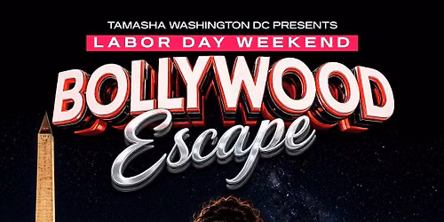 DC Bollywood Escape, Labor Day Weekend @Darna Nightclub