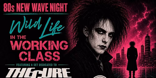 \ud83e\ude75\ud83c\udfb6 Wild Life @ TipTop!!!  Featuring a set dedicated to The Cure \ud83d\udda4