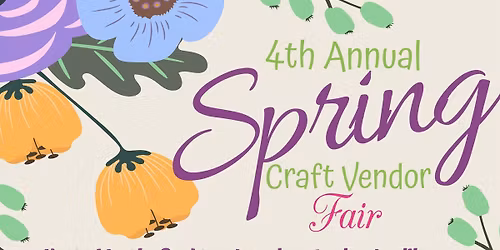 4th Annual Spring Craft Vendor Fair