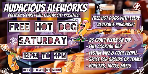 Free Hot Dog Saturday!  12-4pm