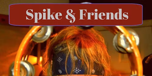 Spike & Friends