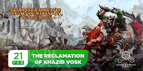 The Reclamation of Khazid Vosk - The Old World Narrative Event