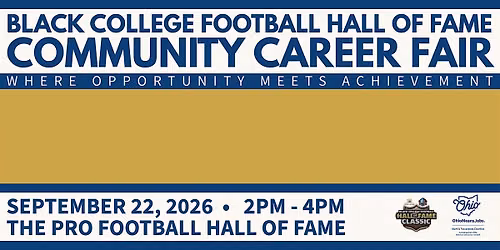 Black College Football Hall of Fame Community Career Fair - Employers