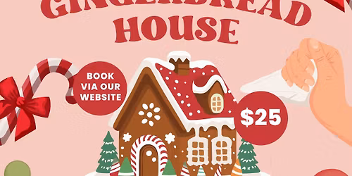 GINGERBREAD HOUSE WORKSHOP