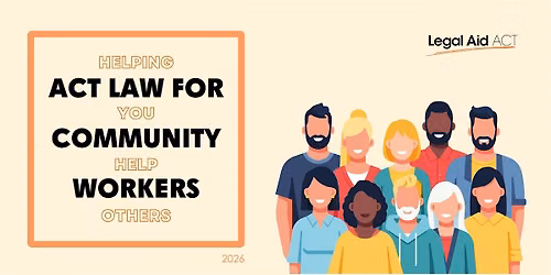 Law for Community Workers: Legal Aid ACT