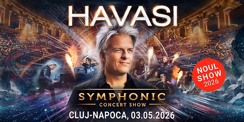 HAVASI Symphonic - Cluj-Napoca 2026