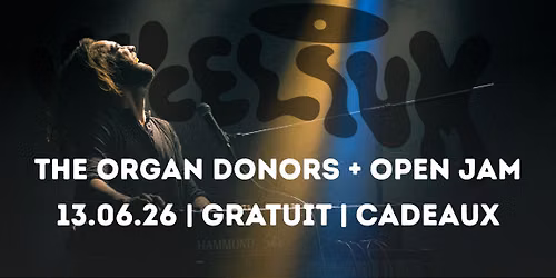 The Organ Donors + Open JAM : 1 An d'Ouverture Officielle