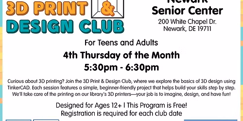 3D Print & Design Club - At the Newark Senior Center