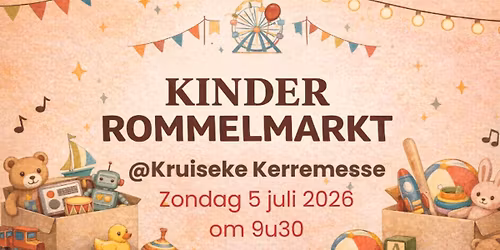 \ud83c\udf89 Kinderrommelmarkt @KruisekeKerremesse \ud83c\udfa0