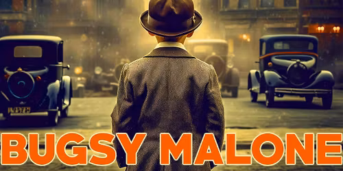 Pick Me Up Theatre presents Bugsy Malone Live at Grand Opera House York