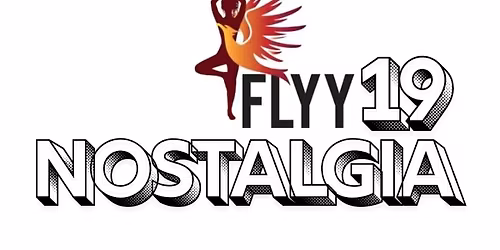 FLYY 19 Nostalgia Annual Anniversary Soiree & Fundraiser