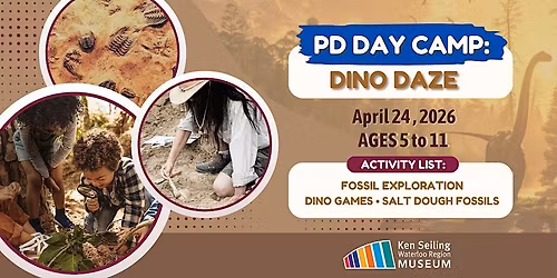 PD Day Camp: Dino Daze - Ken Seiling Waterloo Region Museum