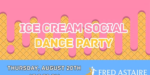 Ice Cream Social Dance Party