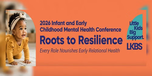 2026 Infant and Early Childhood Mental Health Conference