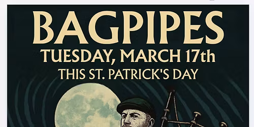 BAGPIPES ON ST PATRICK\u2019S DAY