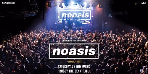 Noasis | Benn Hall, Rugby