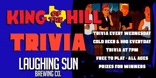 TRIVIA at Laughing Sun: King of the Hill
