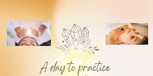 Healing Practice Day; Reiki Share am & Crystal Healing pm