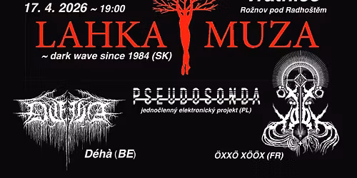 LAHKA MUZA (SK) & OXXO XOOX (FR) & D\u00e9h\u00e1 (BE) & Pseudosonda (PL)
