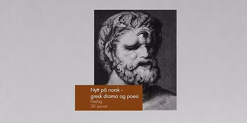 Nytt p\u00e5 norsk - gresk drama og poesi