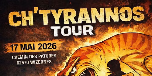 Ch'Tyrannos Tour
