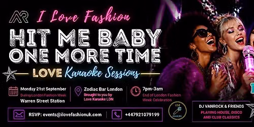 Love Karaoke Ldn presents I Love Fashion celebration during London Fashion