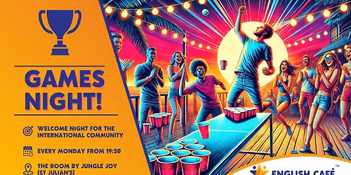 Games Night & Welcome Party