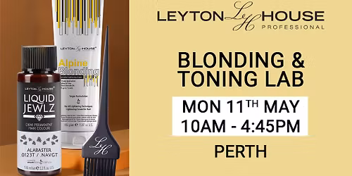 Leyton House Course: Blonding & Toning Lab - 11th May