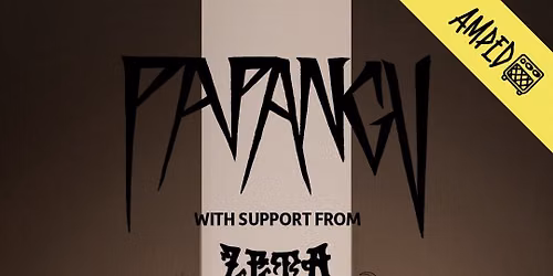 Papangu + Zeta at Amped