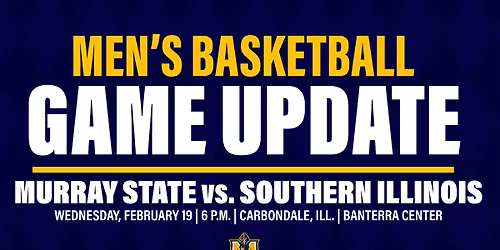 Southern Illinois Salukis at Murray State Racers Mens Basketball