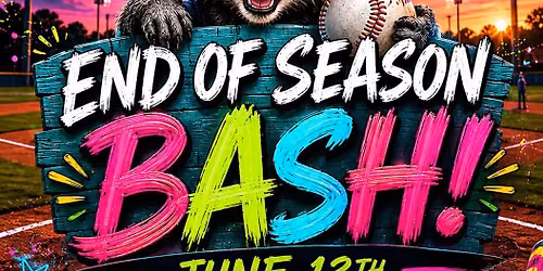 End of Season BASH! 