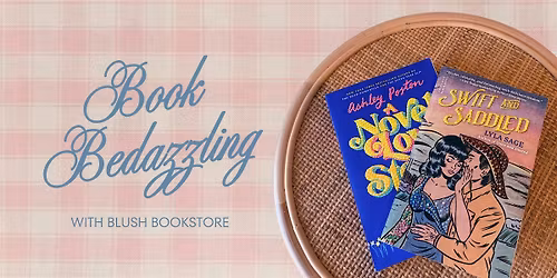 Book Bedazzling at Blush - December 10th