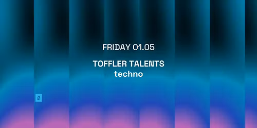 TOFFLER Presents TOFFLER TALENTS techno 