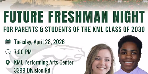 Future Freshman Night - KML Class of 2030
