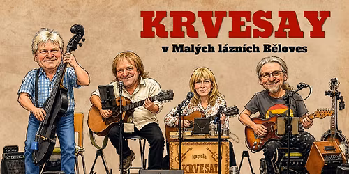 Koncert kapely Krvesay v Mal\u00fdch l\u00e1zn\u00edch