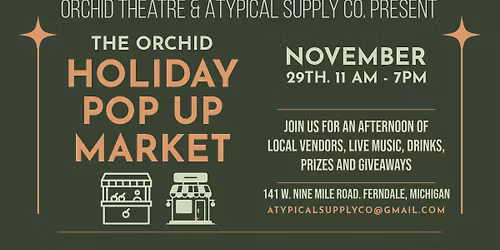 The Orchid Holiday Pop Up Market