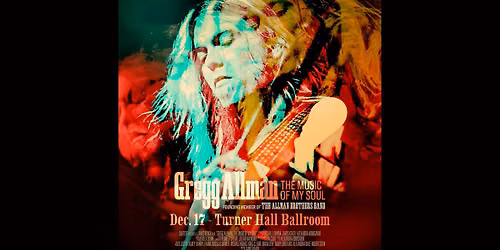 Gregg Allman: The Music Of My Soul