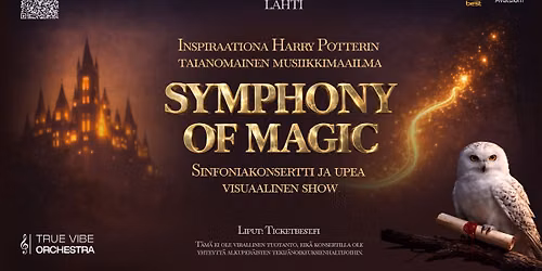 SYMPHONY OF MAGIC. Musiikkia Harry Potterin maailmasta – sinfoninen show visuaalisella elämyksellä