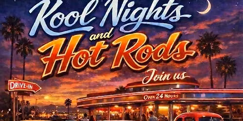Kool Nights & Hot Rods