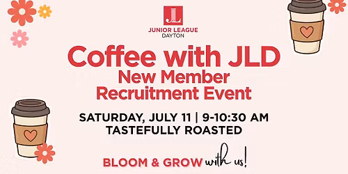 Coffee with Junior League of Dayton: New Member Recruitment Event