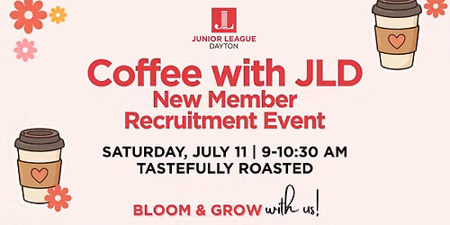 Coffee with Junior League of Dayton: New Member Recruitment Event