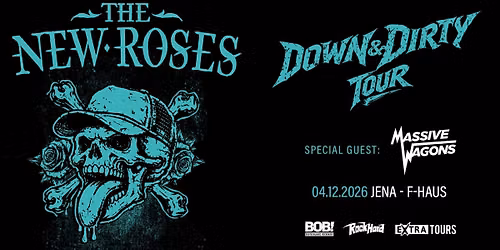 THE NEW ROSES + Massive Wagons "Down & Dirty Tour 2026" | F-Haus Jena